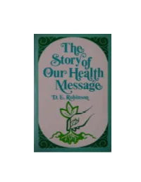THE STORY of OUR HEALTH MESSAGE As a Part of the Convenient and Popular Christian Home Library