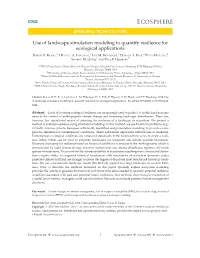 Use of Landscape Simulation Modeling to Quantify Resilience for Ecological Applications 1, 2 1 3 4 ROBERT E