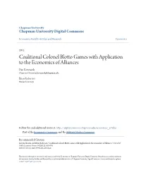 Coalitional Colonel Blotto Games with Application to the Economics of Alliances Dan Kovenock Chapman University, Kovenock@Chapman.Edu
