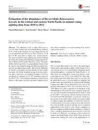 Estimation of the Abundance of the Sei Whale Balaenoptera Borealis in the Central and Eastern North Pacifc in Summer Using Sighting Data from 2010 to 2012