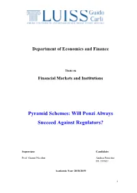 Pyramid Schemes: Will Ponzi Always Succeed Against Regulators?
