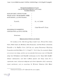 RICHARD DENT, STEVE FULLER ) WILLE GAULT, JIM MCMAHON, MIKE ) RICHARDSON, and OTIS WILSON, ) ) Plaintiffs, ) No