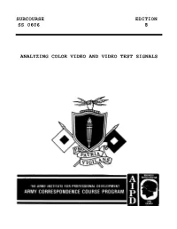 Subcourse Edition Ss 0606 8 Analyzing Color Video and Video Test Signals