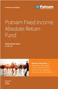 Fixed Income Absolute Return Fund Semi-Annual Report