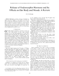 Release of Endomorphin Hormone and Its Effects on Our Body and Moods: a Review