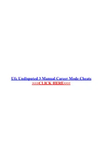 Ufc Undisputed 3 Manual Career Mode Cheats