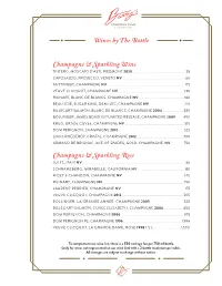 Wine List, There Is a $50 Corkage Fee Per 750 Ml Bottle (Only for Wines Not Represented on Our Wine List) with a 2 Bottle Maximum Per Table