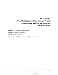 APPENDIX F Transwest Express Transmission Project Jurisdictional Meeting Materials and Communications