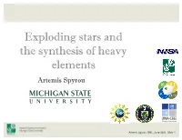 Exploding Stars and the Synthesis of Heavy Elements Artemis Spyrou