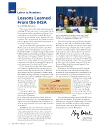 Lessons Learned from the IHSA Dear USHJA Members, Have You Ever Noticed How Much Teamwork Goes Into Our Riding? We Have Some “Micro” Teams Composed of Our