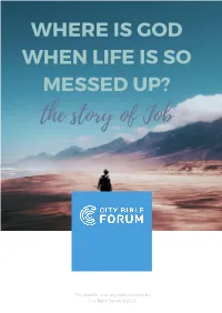 WHERE IS GOD WHEN LIFE IS SO MESSED UP? the Story of Job