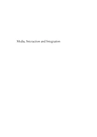 Media, Interaction and Integration