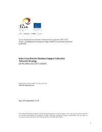 Joint Cross Border Business Support Libraries Network Strategy (ID No BNA 2012/072/ERAF)