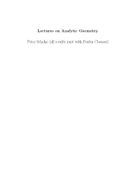 Lectures on Analytic Geometry Peter Scholze (All Results Joint with Dustin