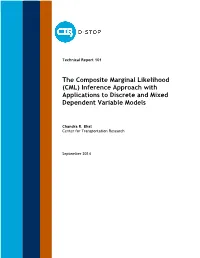 The Composite Marginal Likelihood (CML) Inference Approach with Applications to Discrete and Mixed Dependent Variable Models