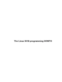 The Linux SCSI Programming HOWTO the Linux SCSI Programming HOWTO