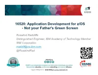 16520: Application Development for Z/OS - Not Your Father's Green Screen