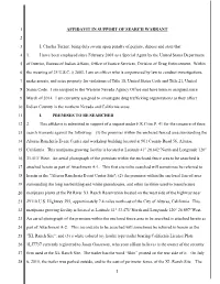 AFFIDAVIT in SUPPORT of SEARCH WARRANT 2 3 I, Charles Turner, Being Duly Sworn Upon Penalty of Perjury, Depose and State That: 4 1