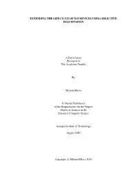EXTENDING the LIFECYCLE of IOT DEVICES USING SELECTIVE DEACTIVATION a Dissertation Presented to the Academic Faculty by Michael