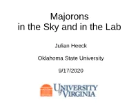 Majorons in the Sky and in the Lab