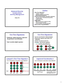Outline One-Time Signatures One-Time Signatures Lamport's