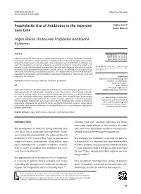 Prophylactic Use of Antibiotics in the Intensive Care Unit Yoğun Bakım
