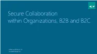 Secure Collaboration Within Organizations, B2B and B2C