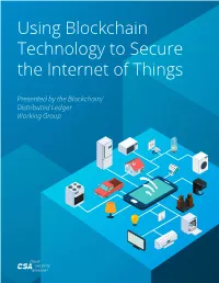 Using Blockchain Technology to Secure the Internet of Things