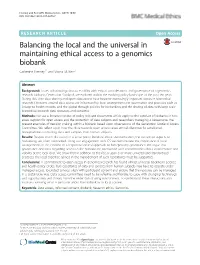 Balancing the Local and the Universal in Maintaining Ethical Access to a Genomics Biobank Catherine Heeney1* and Shona M