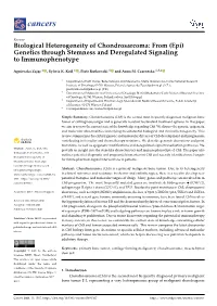 Biological Heterogeneity of Chondrosarcoma: from (Epi) Genetics Through Stemness and Deregulated Signaling to Immunophenotype