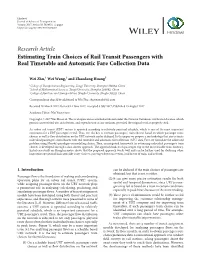 Research Article Estimating Train Choices of Rail Transit Passengers with Real Timetable and Automatic Fare Collection Data