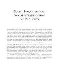 Social Inequality and Social Stratification in US Society Uses a Historical and Conceptual Framework to Explain Social Stratification and Social Inequality