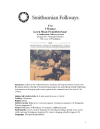 Yes! I Wanna! Learn Music from Botswana! a Smithsonian Folkways Lesson Designed By: Christopher Roberts University of Washington