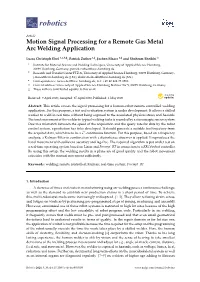 Motion Signal Processing for a Remote Gas Metal Arc Welding Application