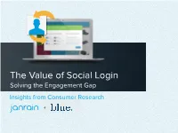 The Value of Social Login Solving the Engagement Gap Insights from Consumer Research