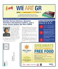 Quality School Choices, Dynamic Enrollment Is As Teachers and School Leaders, and a Easy As 1, 2, 3… Clear Vision Define the New GRPS Fill out an Enrollment Form