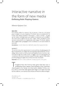 Interactive Narrative in the Form of New Media. Defining Role Playing Games
