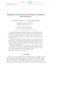 Optimization of Short Probe Linear Frequency Modulated Signal Parameters