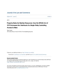 Property Rules for Martian Resources: How the SPACE Act of 2015 Increases the Likelihood of a Single Entity Controlling Access to Mars
