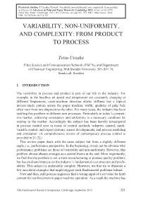 Variability, Non- Uniformity, and Complexity: from Product to Process