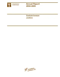 Annual Report 2004-2005 Saskatchewan Justice