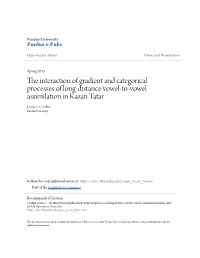 The Interaction of Gradient and Categorical Processes of Long-Distance Vowel-To-Vowel Assimilation in Kazan Tatar Jenna T
