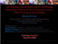 An Ontology-Based Approach for Facilitating Information Retrieval from Disparate Sources: Patent System As an Exemplar Kincho H. Law