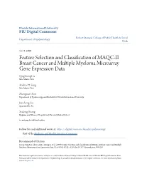 Feature Selection and Classification of MAQC-II Breast Cancer and Multiple Myeloma Microarray Gene Expression Data Qingzhong Liu New Mexico Tech