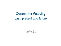 Quantum Gravity Past, Present and Future
