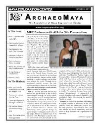 SPRING 2010 AA RCHAEORCHAEOMM AYAAYA the Newsletter of Maya Exploration Center