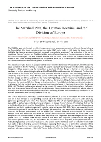 The Marshall Plan, the Truman Doctrine, and the Division of Europe Written by Stephen Mcglinchey