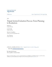 Transit System Evaluation Process: from Planning to Realization K Bartman Clemson University