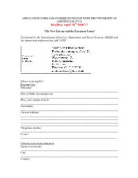 APPLICATION FORM 2008 SUMMER EXCHANGE with the UNIVERSITY of AMSTERDAM (UVA) Deadline April 18Th 2008!!!!