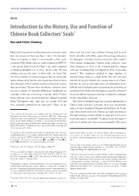 Introduction to the History, Use and Function of Chinese Book Collectors’ Seals*